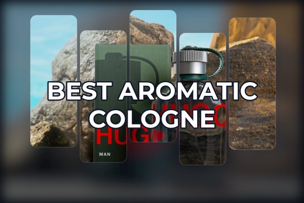 best aromatic cologne