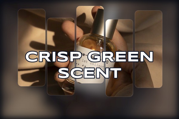 crisp green scent