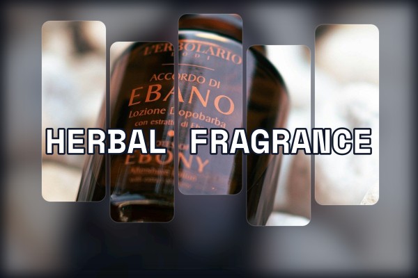 herbal fragrance