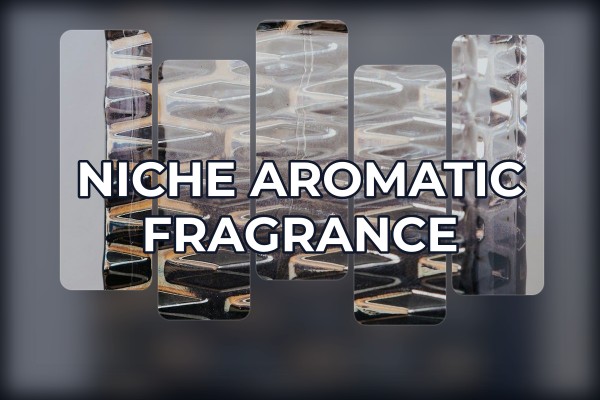 niche aromatic fragrance
